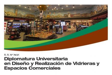 Diplomatura Universitaria en Diseño y Realización de Vidrieras y Espacios Comerciales